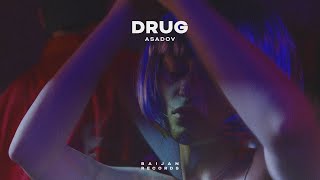 Vignette de la vidéo "Asadov | Drug"