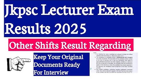 Jkpsc Lecturer Exam Results 2025 || Other Shifts || Keep Documents Ready For Interview || Orginal