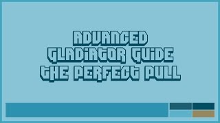 [Guide] Gladiator Perfect Pull | Muscle Memory and a Macro