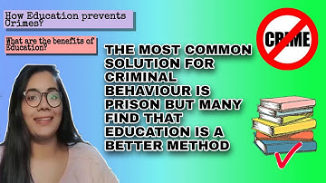 Most Common Solution for Criminal behaviour is- Prison or Education| Explained