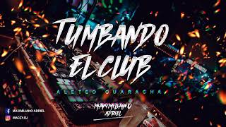 Tumbando El Club😎🥳😈 Aleteo Guaracha - MAXIMILIANO ADRIEL