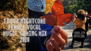 1 Hour Nightcore Female Vocal Music  Gaming Mix 2020