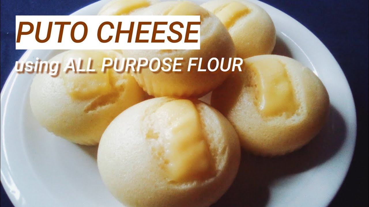 PUTO CHEESE USING ALL PURPOSE FLOUR HOW TO MAKE FILIPINO STEAMED RICE