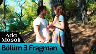 Ada Masalı 3. Bölüm Fragman