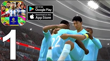 eFootball 2023 Mobile Part 1 Gameplay Android IOS