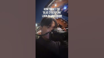 How to get the blue cyberpunk look #shorts #lightroom #photography #preset #foryou