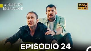 A Filha do Embaixador Episódio 24 (Dublagem em Português) (Long Version)