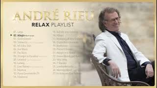 André Rieu - Relax Playlist