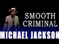 【Michael Jackson】smooth criminal 日本語訳 和訳