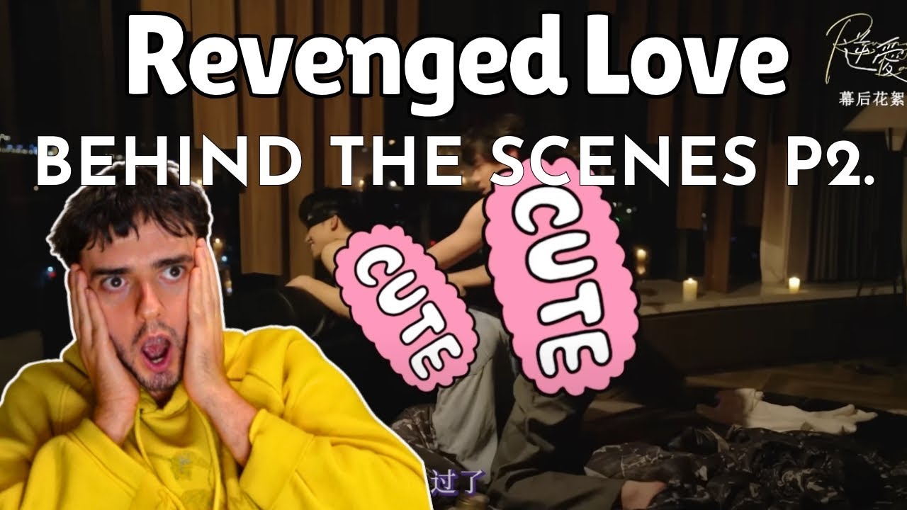 watching 'Revenged Love' (Behind The Scenes) - Part 2
