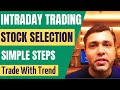 Stock Selection For Day Trading In 7 Simple Steps - Intraday Trading Strategies 🔥🔥