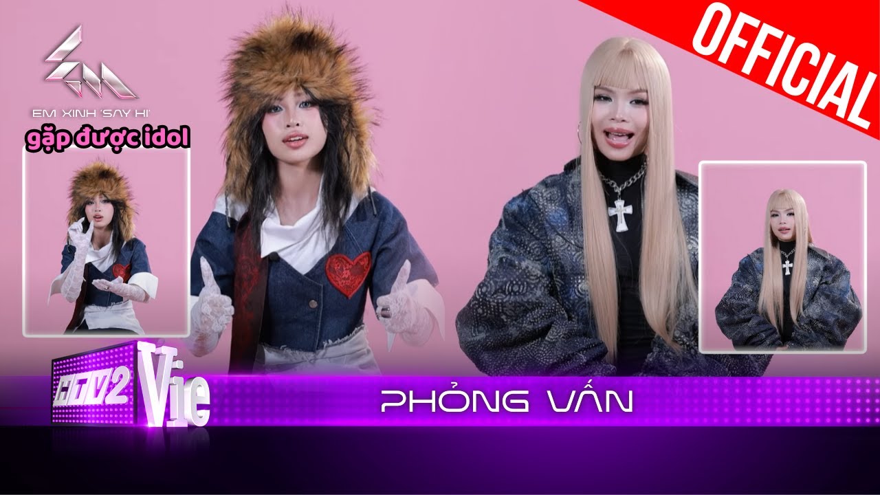 52Hz được gặp idol trong chương trình, Liu Grace vẫn là hiphop nhưng sẽ tình hơn | Em Xinh "Say Hi"
