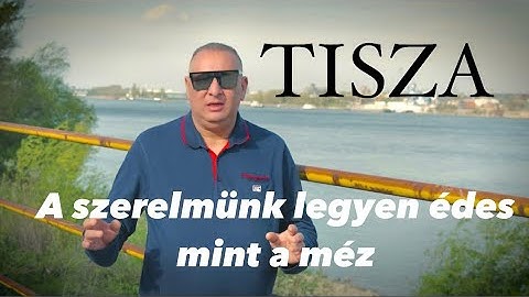 TISZA TISZA 2025 X A szerelmünk legyen édes mint a méz / Offcial videoclip