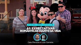 As expectativas românticas diante da vida / Luiz Carreira e Caio Perozzo