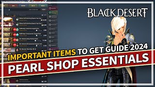 Pearl Shop Essentials - Which Items are Worth it? (May 2024) | Black Desert
