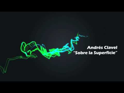 Andrs Clavel - Sobre la Superficie