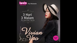3 Hari 3 Malam - Vivian Voo