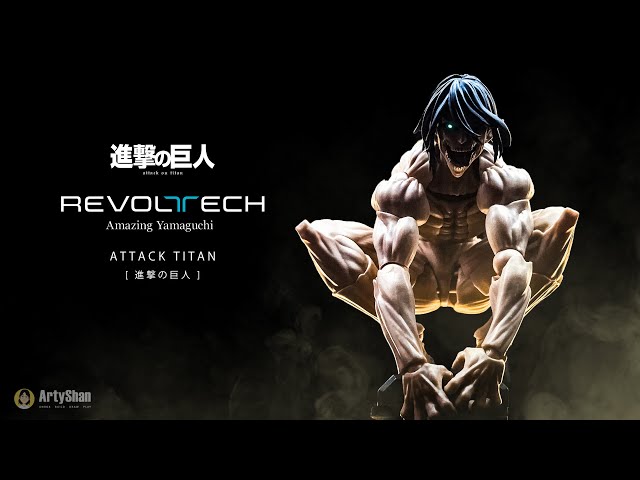Revoltech Amazing Yamaguchi Attack Titan (Eren Yeager) Unboxing