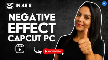 How to CREATE NEGATIVE EFFECT or INVERT COLORS in CAPCUT PC in 46 S