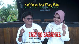 ANDRIKO'GA ft RIANG PUTRI DENDANG MINANG TAPI SABANA E ( Official Musik Video )