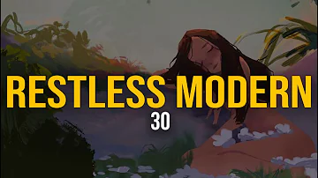 Restless Modern - 30 (Lyric Video)