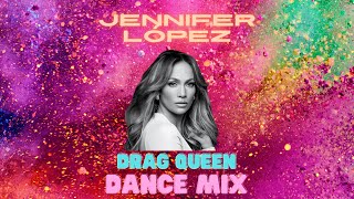 Jennifer López (Drag Queen Mix)