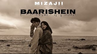 BAARISHEIN|| MIZAJII || LOFI HINDI SONG (2023) ||