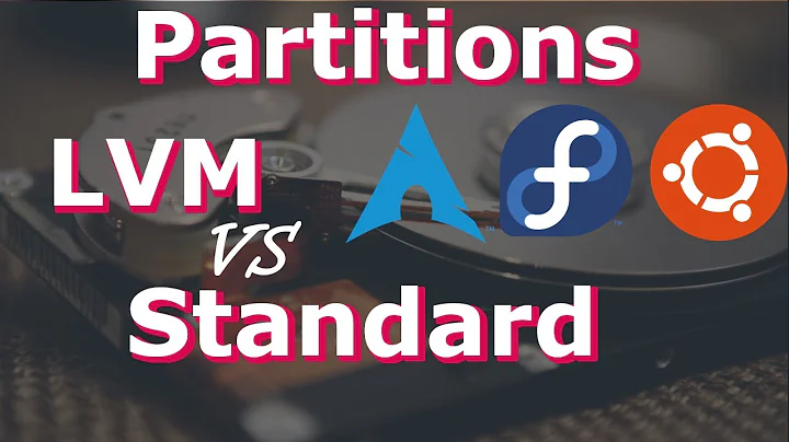 Logical Volume Management (LVM) vs Standard Partition | 2021 | Beginners Guide
