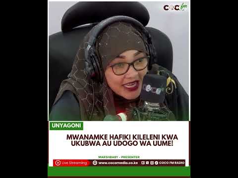 MWANAMKE HAFIKI KILELENI KWA UKUWA AU UDOGO WA MASHINE MarshBaby UNYAGONI Ladhayapwani