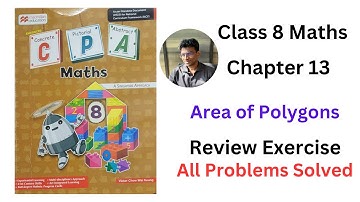 MacMillan Maths Class 8 Chapter 15 Area of Polygons Review Ex - All Problem Solved