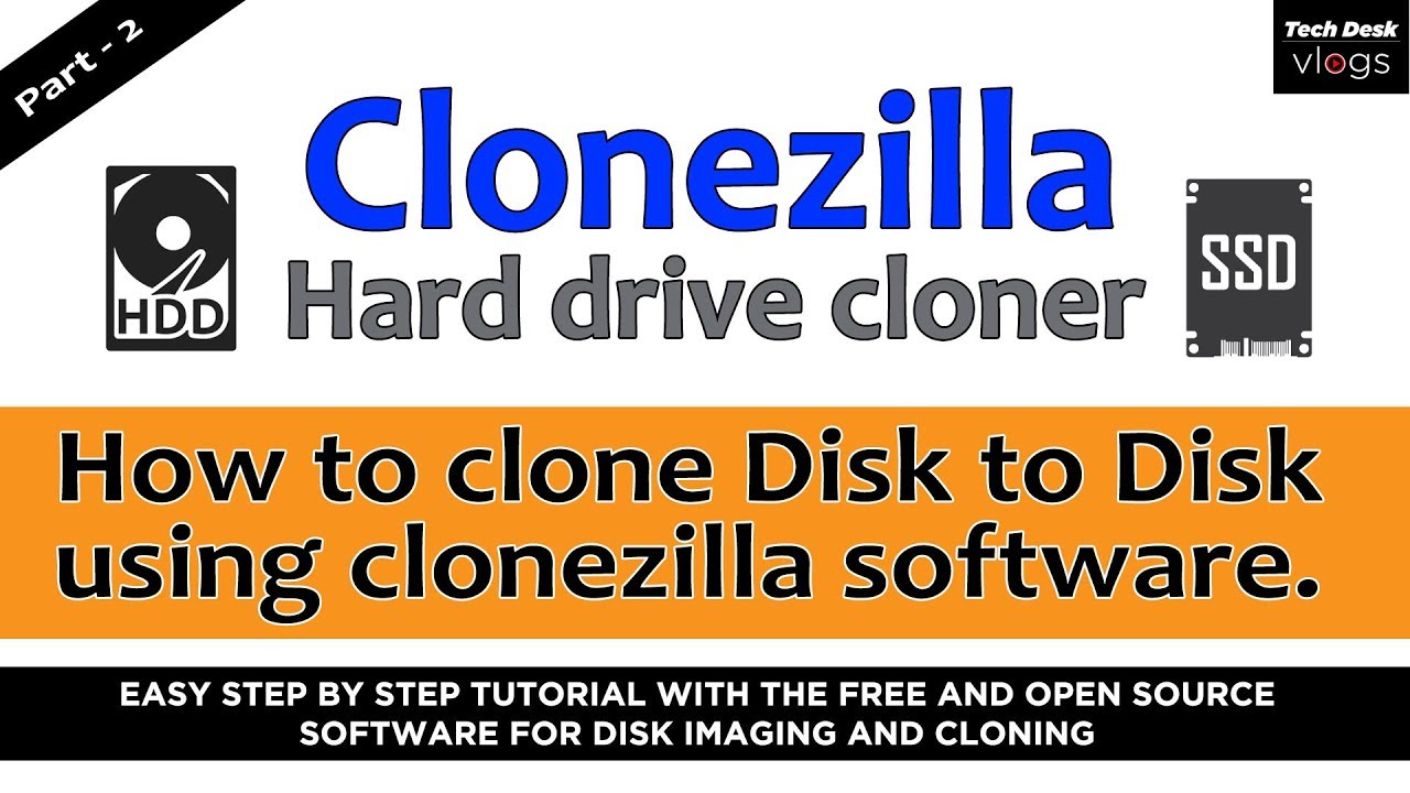 How to Clone Disk to Disk Using Clonezilla Drive Cloning & Imaging