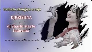 Bathata alangiya a raja FLP project dj Shashi stayle fadu mix djkrishna raj