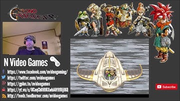NVG Select – Chrono Trigger Let’s Play Episode 12 - Getting Back Crono & More Side Quests