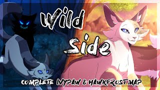 【Wild Side OP | COMPLETE Ivypaw &amp; Hawkfrost MAP】