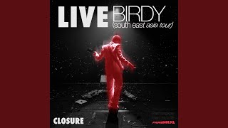 Download Lagu Closure (Live at Birdy South East Asia Tour)