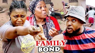 FAMILY BOND SEASON 3&4 ''New Movie Alert'' (CHIZZY ALICHI) 2019 LATEST NIGERIAN NOLLYWOOD MOVIE