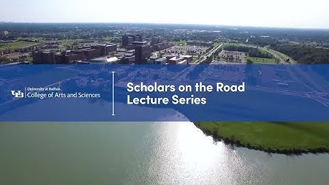 UB Scholars on the Road Lecture Series