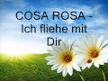 Cosa rosa  ich fliehe mit dir