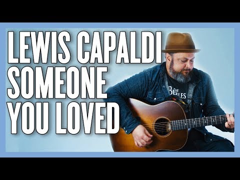 lewis-capaldi-someone-you-loved-guitar-lesson-+tutorial