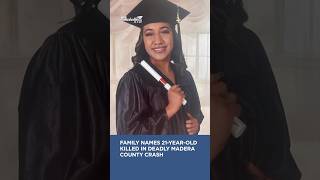 21-year-old named as woman killed in deadly Madera County crash #maderacounty
