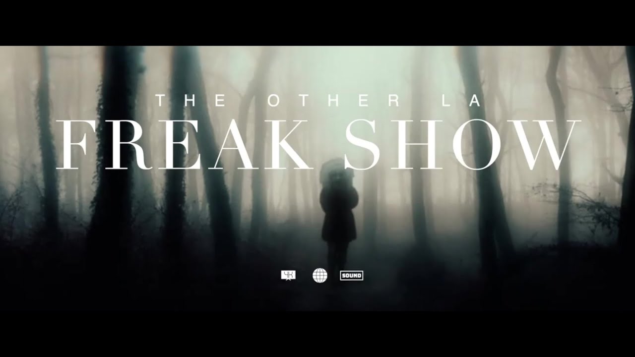 Watch The Other LA - FreakShow (Official Music Video) on YouTube Watch The Other LA - FreakShow (Official Music Video) on YouTube