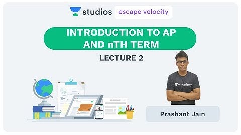 L2: Introduction to AP and nth term | Progressing the Progressions | IIT-JEE | Prashant Jain