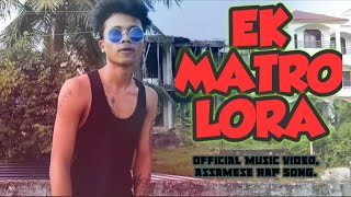 Dymond Crush - Ek Mattro Lora Assamese Rap Song Official Music Video