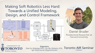 Daniel Bruder on Making Soft Robotics Less Hard | Toronto AIR Seminar screenshot 3
