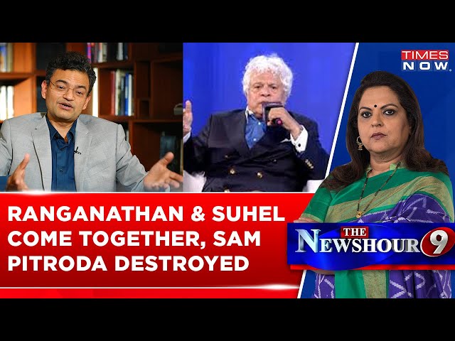 Suhel Seth, Anand Ranganathan Come Together, Hit Sam Pitroda Out Of The Park Over 'Racist Slurs' class=