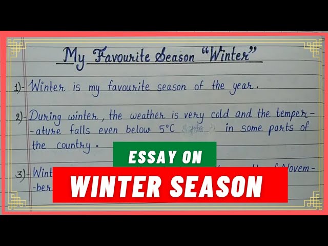 write an essay on my favourite season winter