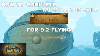 How to Complete Tales of the Exile for 9.2 Flying! - World of Warcraft Guides