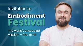 Invitation to The Embodiment Festival 2024