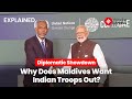 Explained: Why Does Maldives Want Indian Troops Out by March 15?