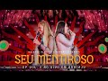 Solange Almeida e Raphaela Santos - Seu Mentiroso (Ao Vivo em Aracaju)